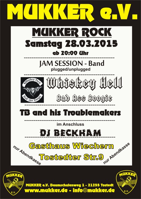 Mukker Rock I am 28.03.2015 mit Jam Session-Band, Whiskey Hell, TB and his Troublemakers im Gasthaus Wiechern